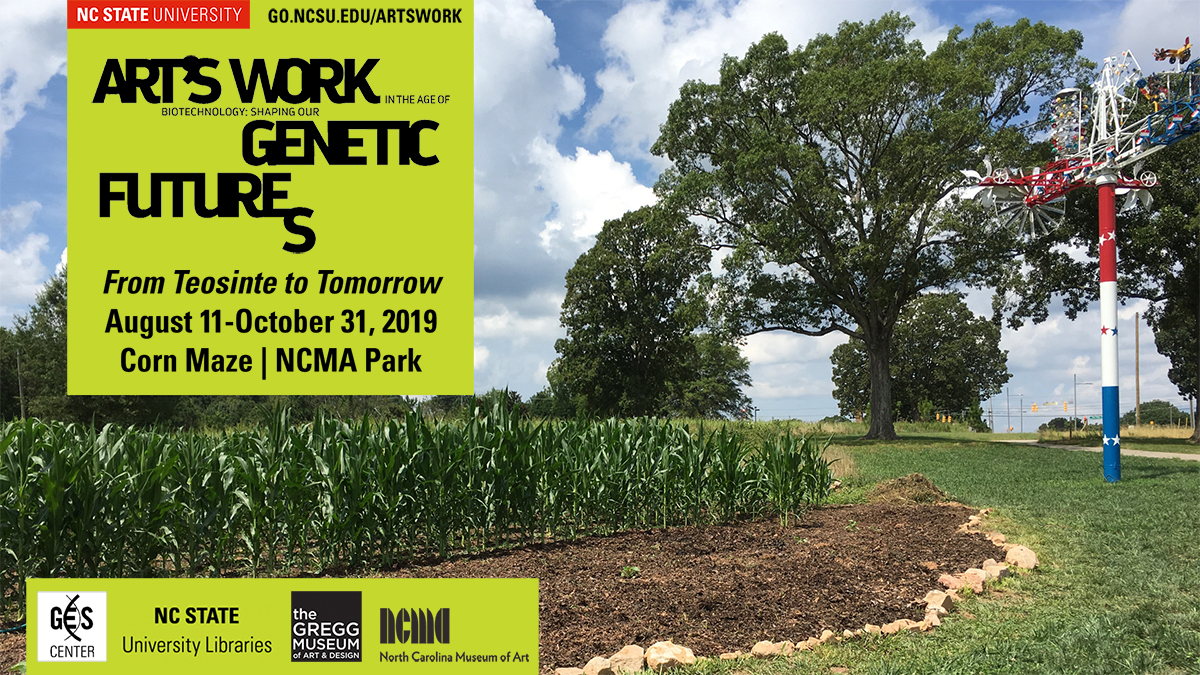 Art's Work/Genetic Futures Corn Maze: From Teosinte to Tomorrow. Aug 11-Oct 31, 2019 | NC Museum of Art Park