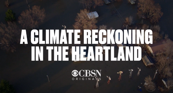 A Climate Reckoning in the Heartland - CBSN Originals