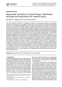 Roberts, P, Herkert, J and Kuzma, J. 2020. Responsible innovation in biotechnology: Stakeholder attitudes and implications for research policy. Elem Sci Anth, 8: 47. DOI: https://doi.org/10.1525/elementa.446 